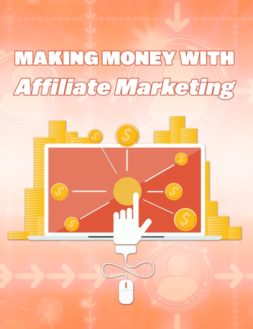 Product picture Making Money with Affiliate Marketing